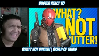 Buster Reacts to @TheRussianBadger | WHAT? NOT BUTTER! | World of Tanks