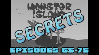 Monsters Island Buddies SECRETS Ep 65-75 (125k Subs Special!)