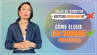 ¡ DEJA de COMETER ESTOS ERRORES!! CÓMO ELEGIR los VAQUEROS PERFECTOS! #katyamuir