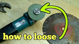 how to loosen makita angle grinder disc nut