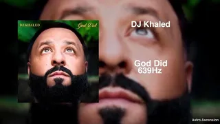 DJ Khaled - God Did ft. Rick Ross, Lil Wayne, Jay-Z, John Legend, Fridayy [639Hz]