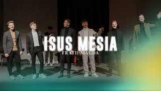 Fratii Magda - Isus Mesia (Official Music Video)