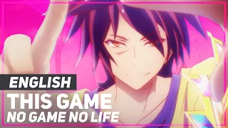 No Game No Life - "This Game" (FULL Opening) | ENGLISH Ver | AmaLee