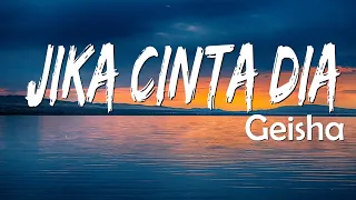 GEISHA - Jika Cinta Dia Lirik