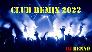 Club Remix 2022 - Dj Renno