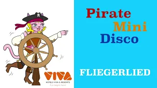 Pirate Mini Disco - Fliegerlied