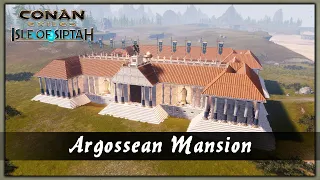 HOW TO BUILD A ARGOSSEAN MANSION [SPEED BUILD] - CONAN EXILES