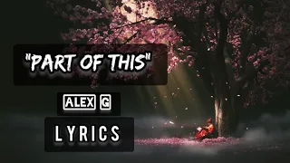 Alex G - Part of This (Lyrics)