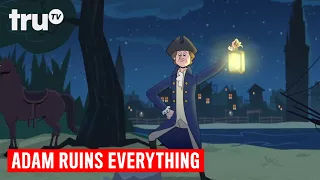 Adam Ruins Everything - The Truth about Paul Revere | truTV