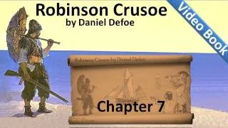Chapter 07 - The Life and Adventures of Robinson Crusoe by Daniel Defoe - Agricultural Experience