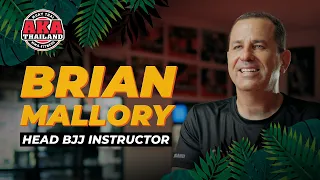 Meet our new Head BJJ Instructor! Brian Mallory | AKA Thailand