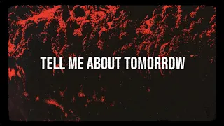 JXDN - Tell Me About Tomorrow (Official Lyric Video)