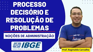 PROCESSO DECISÓRIO E RESOLUÇÃO DE PROBLEMAS - IBGE