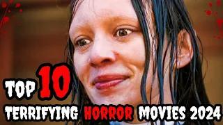 TOP 10 TERRIFYING HORROR MOVIES OF 2024: PREPARE TO BE PETRIFIED!