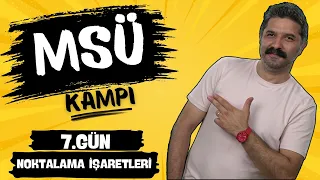 MSÜ KAMPI / Noktalama İşaretleri / 7.GÜN / +PDF / RÜŞTÜ HOCA