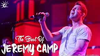 Jeremy Camp Greatest Hits Full Album | Jeremy Camp Best Of Playlist Best Of Christian Rock 2022