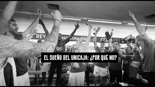 El sueño del Unicaja: ¿por qué no?