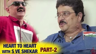 Heart to Heart with S Ve Shekar | Part 2 | Bosskey TV