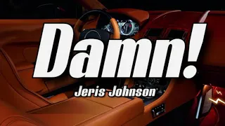 Jeris Johnson - Damn