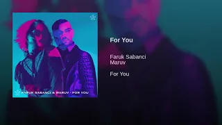 Faruk Sabanci, Maruv - For You