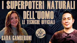 I SUPERPOTERI NATURALI DELL'UOMO con SARA GAMBERONI