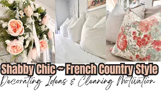 French Country & Shabby Chic Decor | Cleaning Motivation | Decorating Tips & Ideas | Monica Rose