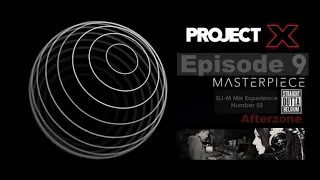 Music Mix - Project X Part 9 - The Masterpiece