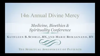 The Spiritual Assessment of Patients — Kathleen Scoble, RN, and Marie Romagnano, RN