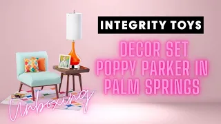 POPPY PARKER IN PALM SPRINGS DECOR SET INTEGRITY TOYS UNBOXING & RESEÑA | #enespañol #poppyparker