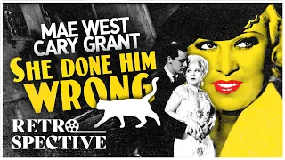 Legendary Mae West and Cary Grant Classic Movie I She Done Him Wrong (1933) I Retrospective