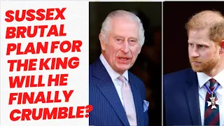 SUSSEXES BRUTAL PLAN FOR KING CHARLES -LATEST #royal #meghanandharry #meghanmarkle