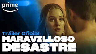 Maravilloso Desastre - Tráiler oficial | Prime