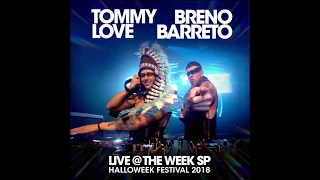 [ SET MIX ] Tommy Love & Breno Barreto - Live @ The Week SP / Halloweek 2018