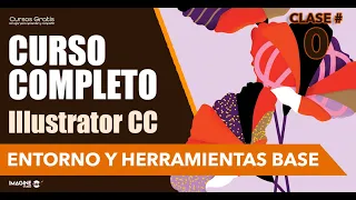 CURSO DE ILLUSTRATOR 【 Conoce el entorno y herramientas  】 ✅    Cap 00