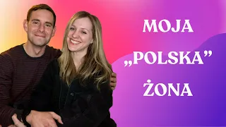 Czy moja żona jest Polką? / Is my wife Polish?