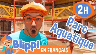 Blippi au parc aquatique | Blippi en français | Vidéos éducatives pour enfants
