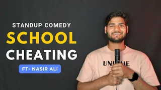 SCHOOL CHEATING | NASIR ALI | STANDUP COMEDY #cheating