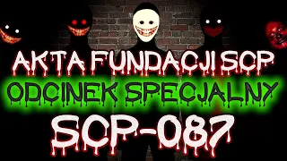 ❗️ AKTA FUNDACJI SCP | 🔥 SCP-087 🔥 | KLATKA SCHODOWA ❗️