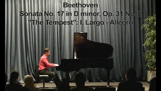 Beethoven - Sonata No. 17 in D minor, Op. 31 No. 2 "The Tempest": I. Largo - Allegro