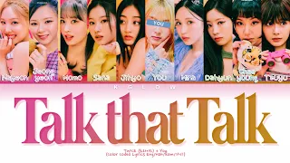 [Karaoke] TWICE (트와이스) "TALK THAT TALK" (Color Coded Eng/Han/Rom/가사) (10 Members)