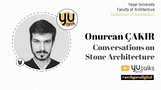 Stone Architecture: Arch. Onurcan Çakır (EN)