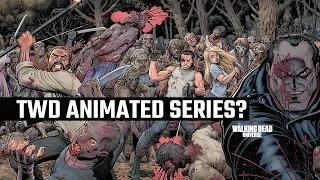 The Walking Dead Animated Series - Could It Happen? Not For A While - If At All Says Kirkman