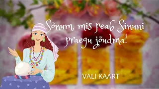 🔮💖VALI KAART: Sõnum, mis peab Sinuni praegu jõudma!