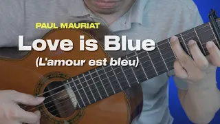 Love Is Blue (L'amour est bleu) - Paul Mauriat (André Popp) | classical guitar