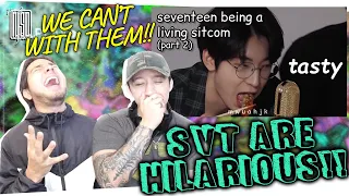 seventeen is a living sitcom (part 2!) | REACTION