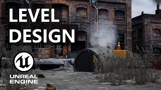 Unreal Engine Level Design - Abandoned Factory