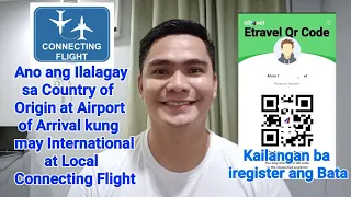 ANO ANG ILALAGAY SA ETRAVEL REGISTRATION KAPAG MAY INTERNATIONAL AND LOCAL CONNECTING FLIGHT.