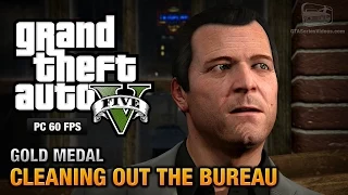 GTA 5 PC - Mission #61 - Cleaning out the Bureau [Gold Medal Guide - 1080p 60fps]