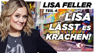 Lisa Feller | Lisa läßt es krachen! [4/5] | Achtsam Rasen mit Jürgen Becker