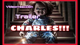 VIDEORREACCION TRAILER CHARLES!! - (MUÑECO DIABOLICO)